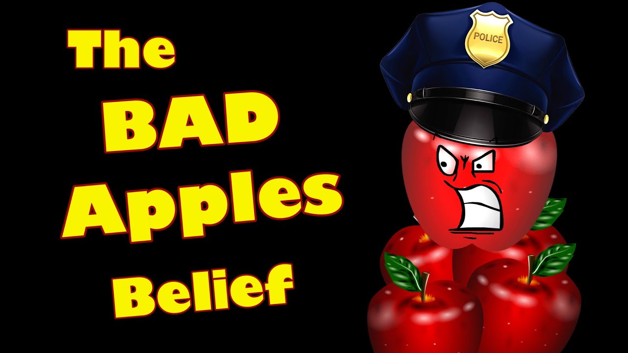The Bad Apple Argument Debunked