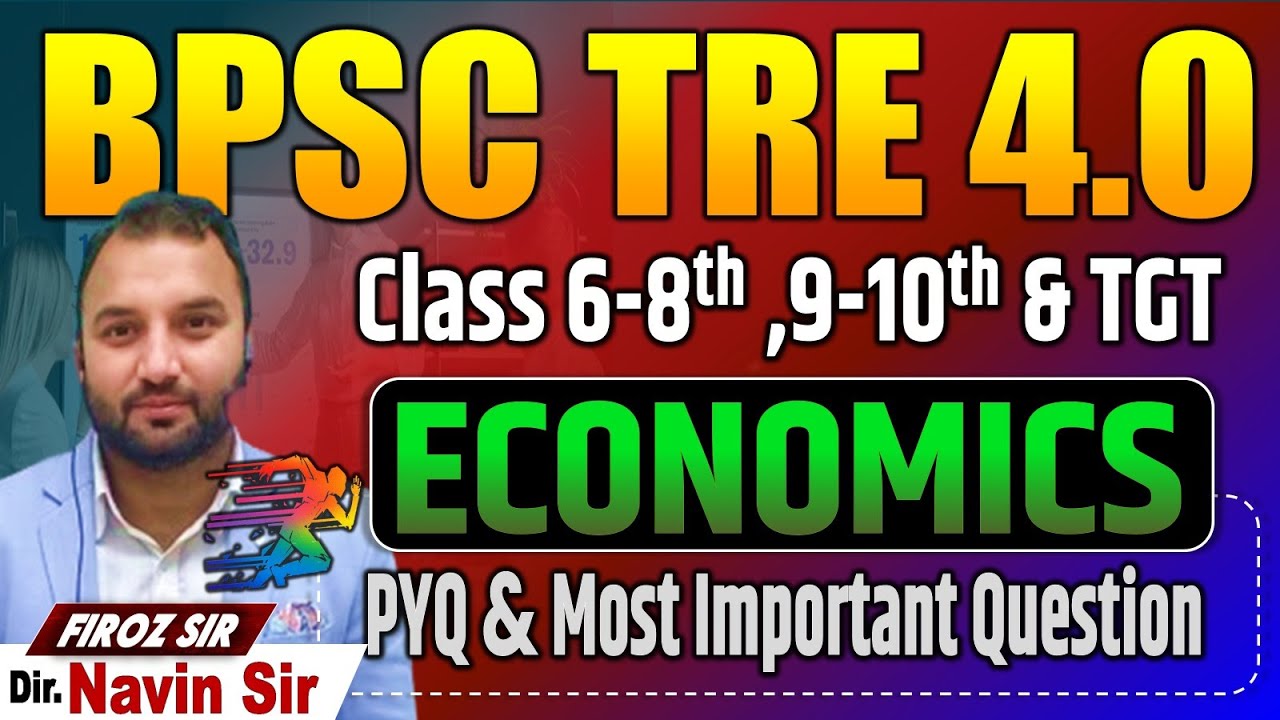 BPSC TRE 4.0, ECONOMICS TGT (6-8 & 9-10) Day-06 |  Important Question  By Firoz Sir #bpsc #economics