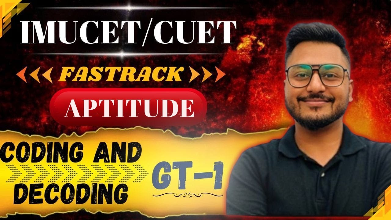 Coding Decoding | Aptitude | IMUCET/CUET 2025 | Yash Maheshwari | CUET SUPER 30 | SAILORS Series