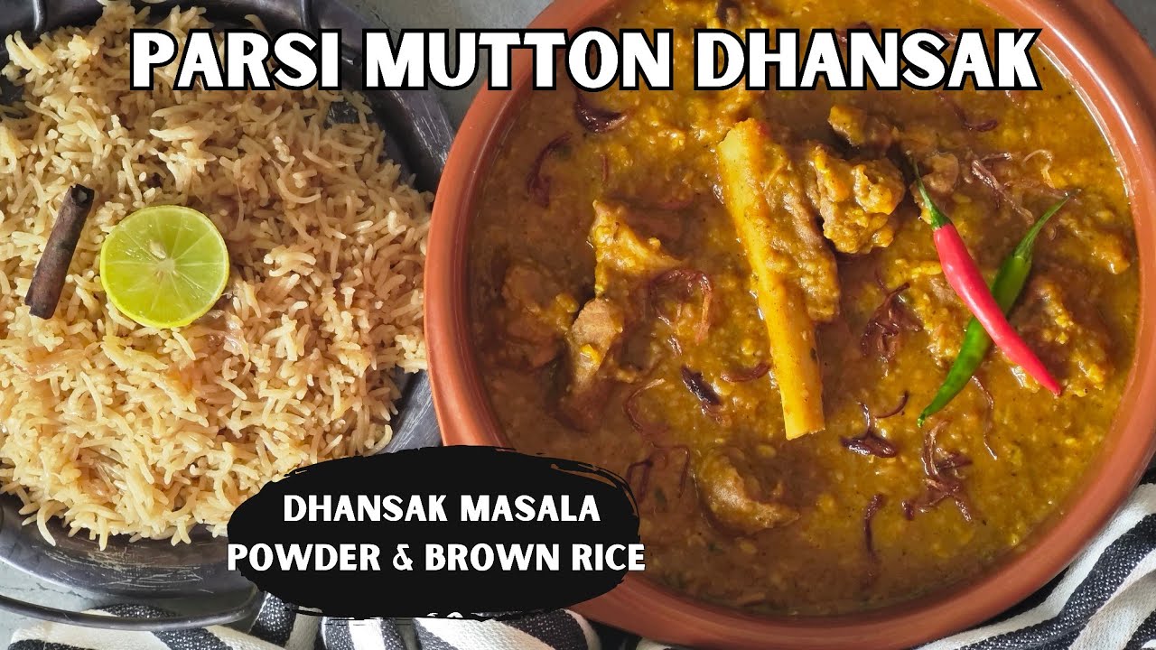 Parsi Mutton Dhansak with Brown Rice Recipe | Parsi Dhansak Masala Powder Recipe | Parsi Cuisine