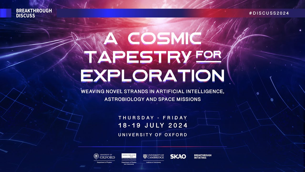 Day 1 – Breakthrough Discuss 2024: A Cosmic Tapestry for Exploration (Full Day)