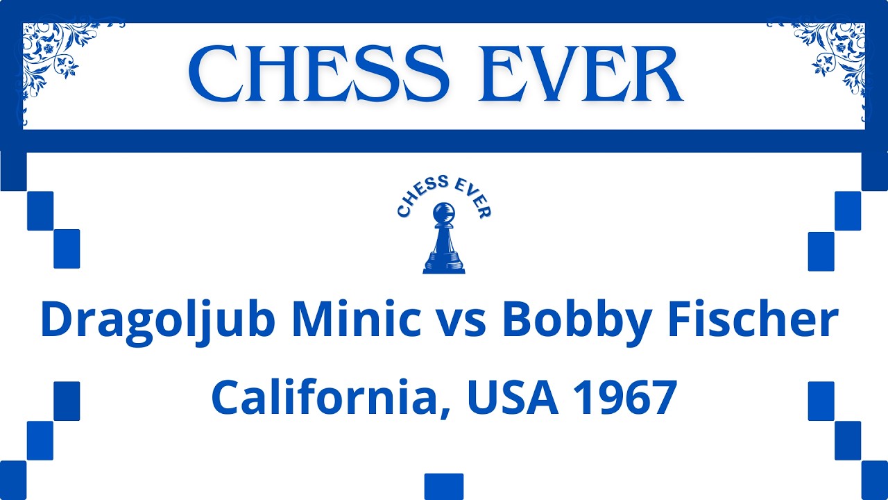 Dragoljub Minic vs Bobby Fischer. California, USA 1967