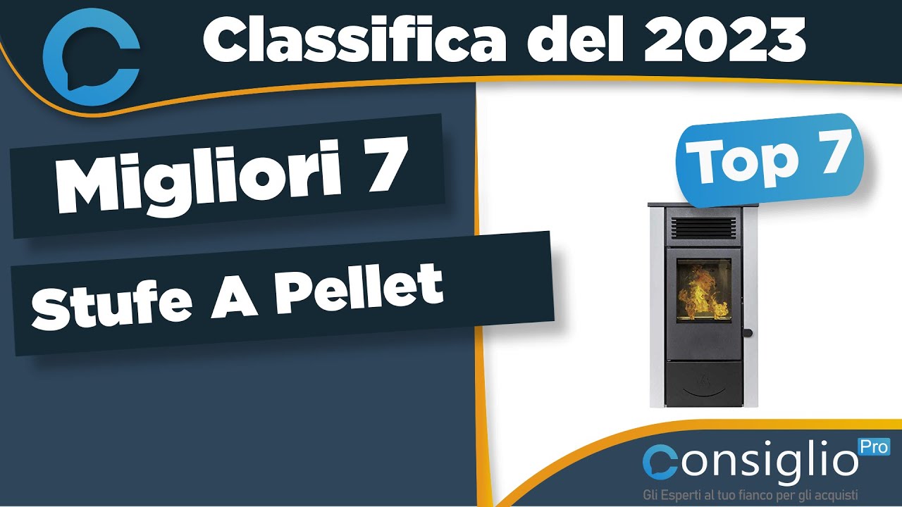 Migliori stufe a pellet Qualit&agrave; Prezzo 2023