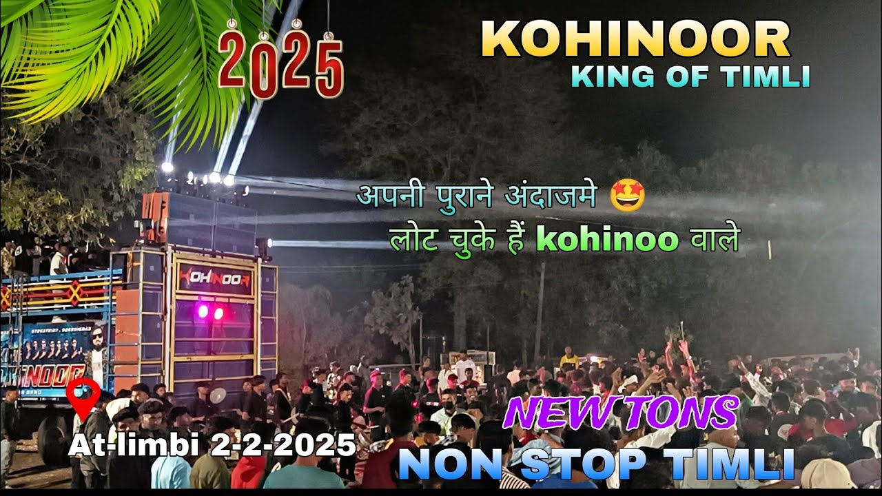 Kohinoor Star Band | अपने पुराने अंदाजमे 🤩 | New Non Stop Timli 2025 | At-limbi 2-2-2025