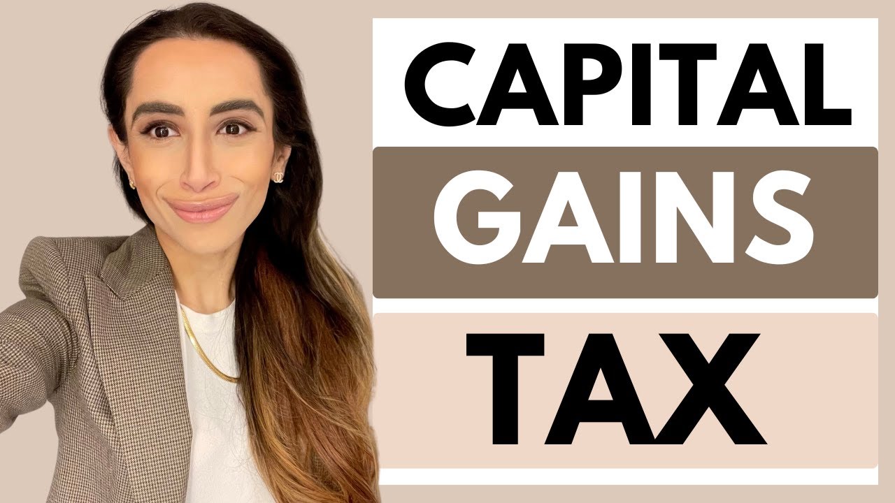 Capital Gains Tax In Canada | Explained