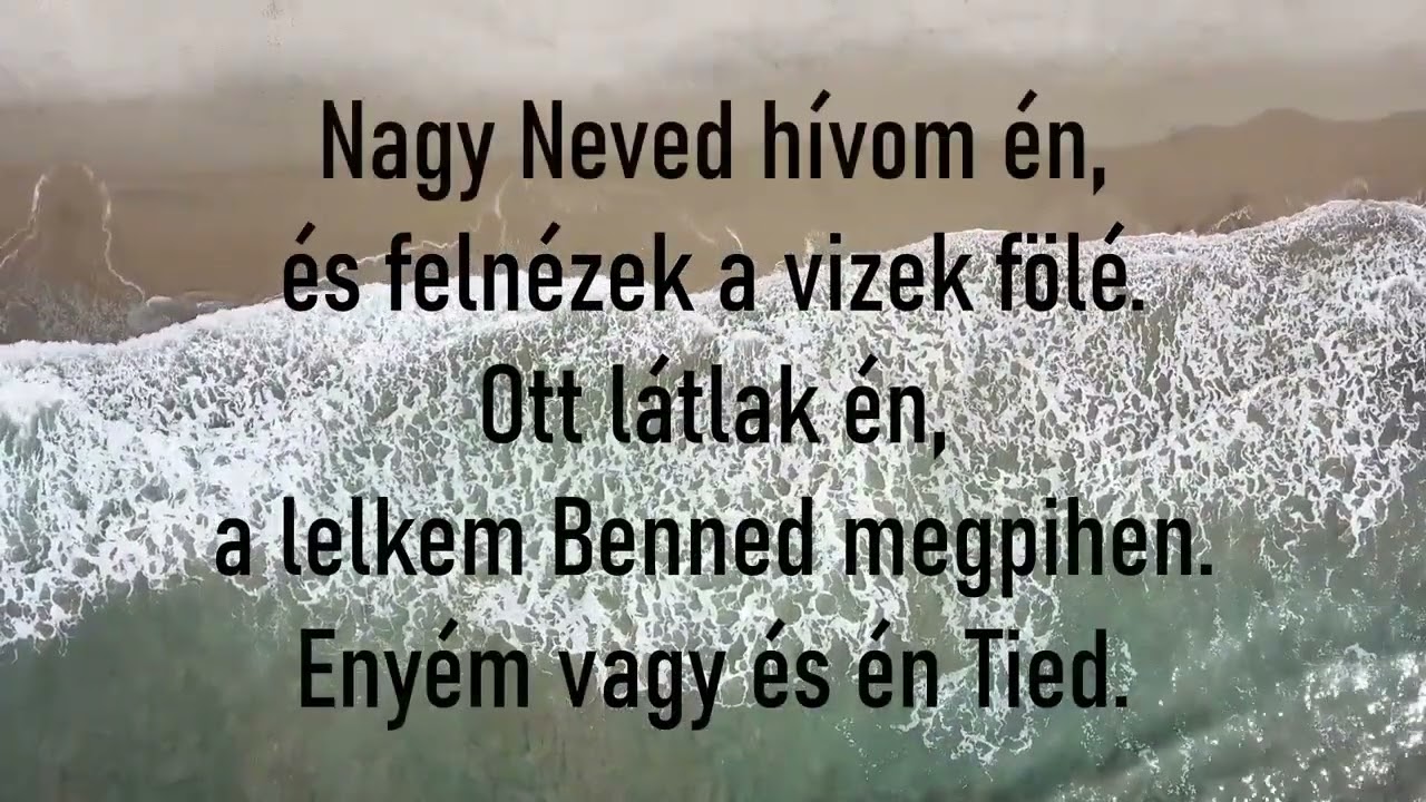 Meghívtál, hogy vízre lépjek