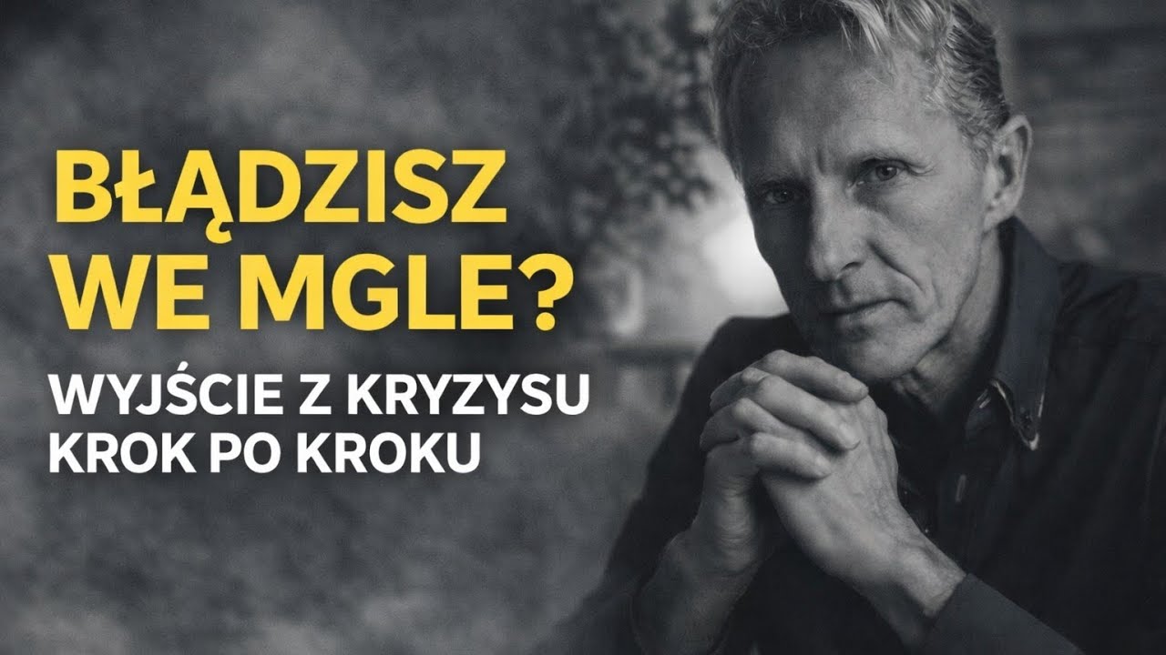 Błądzisz we mgle? Wyjście z kryzysu krok po kroku Dr Jerzy Lewko