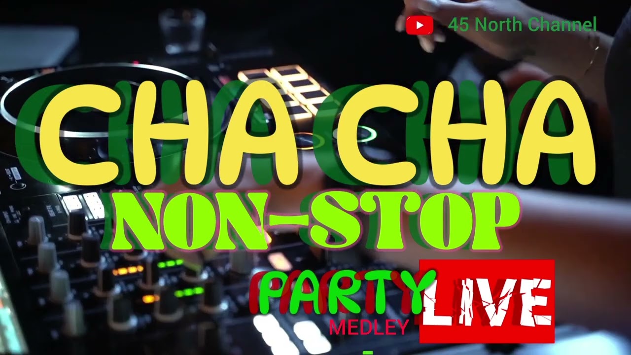 Cha Cha Non-Stop #live Party 🕺 #chacha #medley 🎶