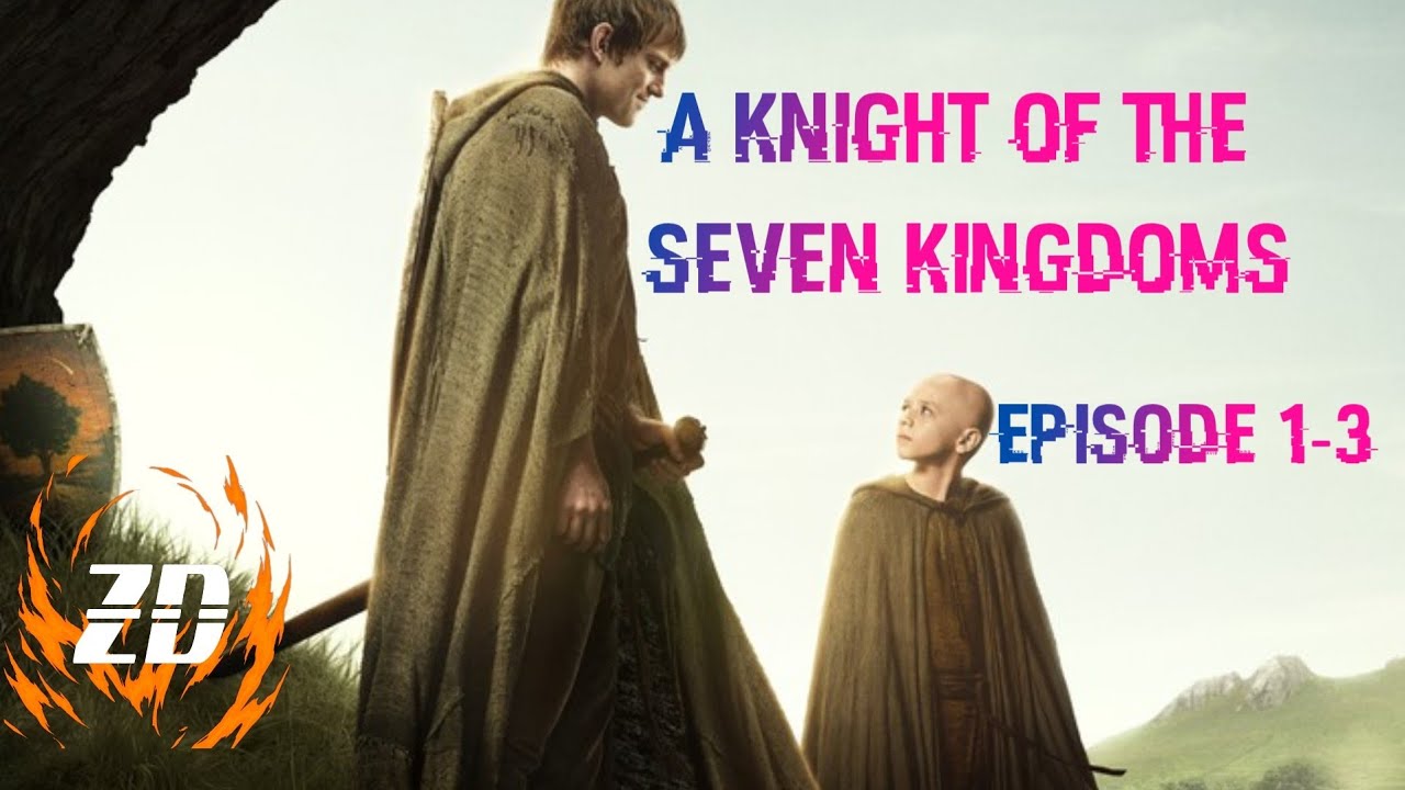 My thoughts on the first 3 episodes of A Knight Of The Seven Kingdoms