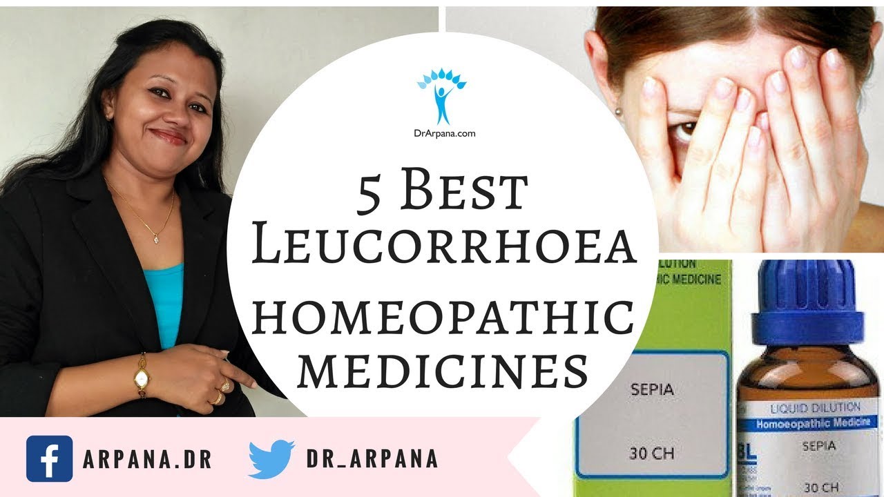 5 बेस्ट ल्यूकोरिया की होम्योपैथिक दवाई || 5 Best LEUCORRHOEA Homeopathic Medicines