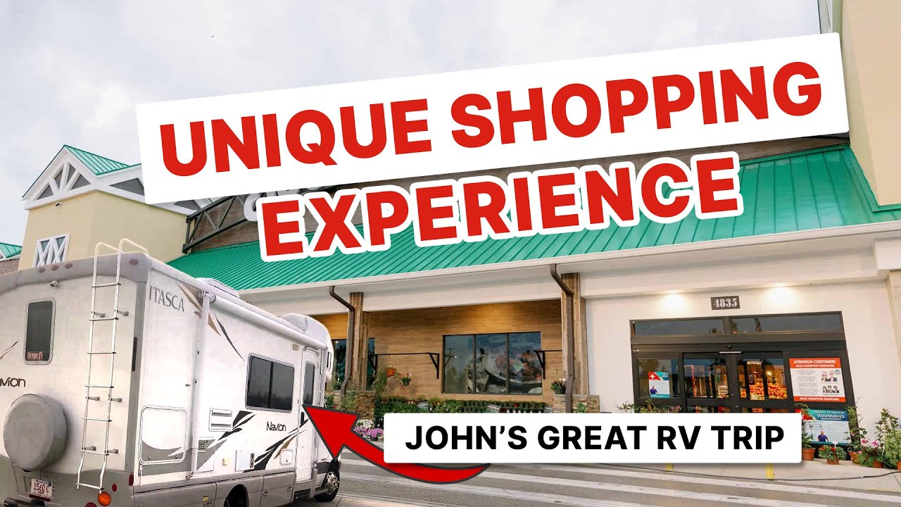 Tales from The RV Trip & Unique Shopping Experience for RVers