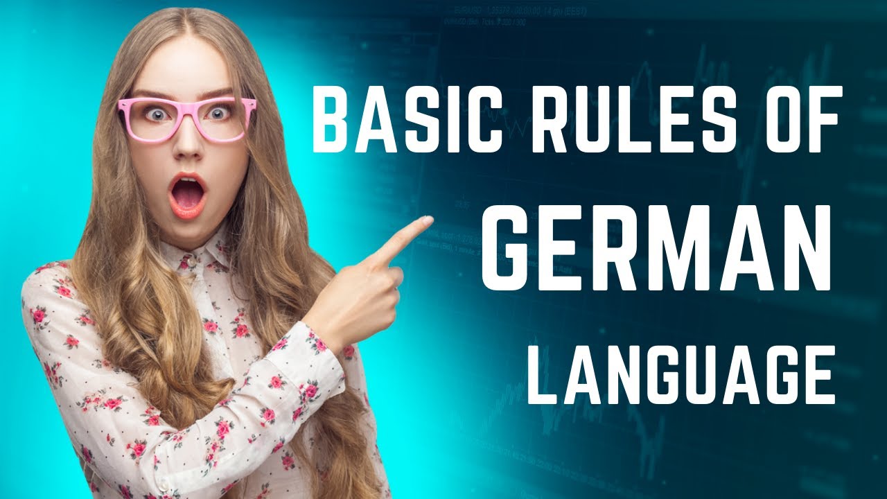 BASIC RULES IN GERMAN LANGUAGE