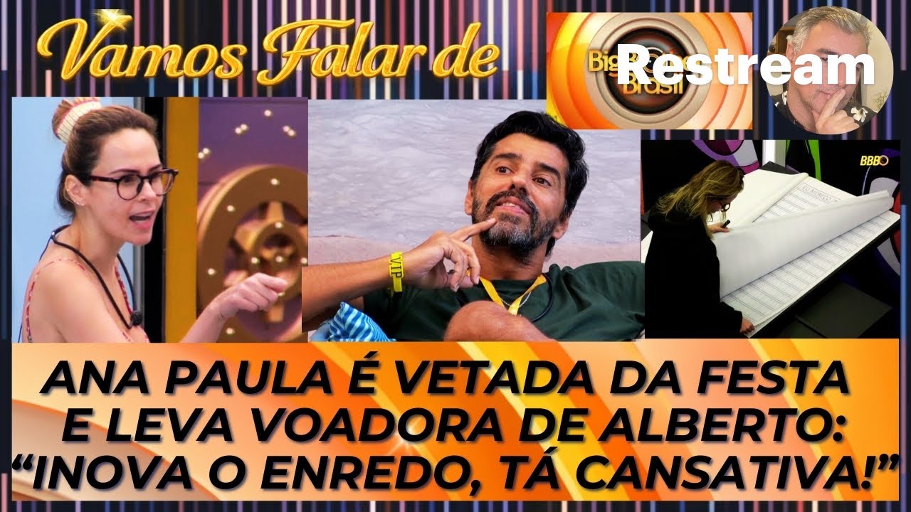 BBB26: ANA PAULA É VETADA DA FESTA E LEVA VOADORA DE ALBERTO: “INOVA O ENREDO, TÁ CANSATIVA!”