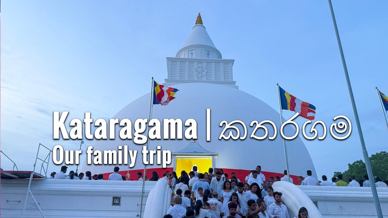Visit Kiri Wehera & Kataragama Devalaya | Spiritual Journey in Sri Lanka