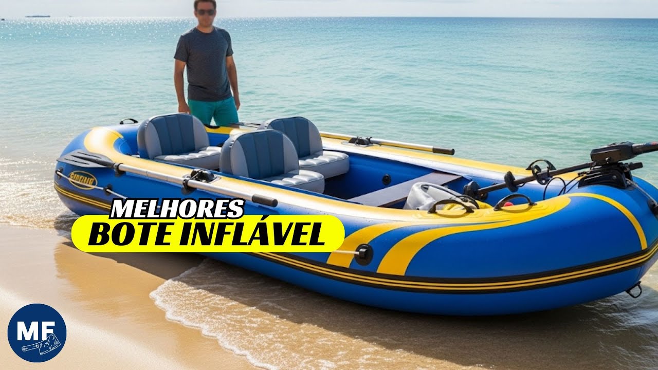 Melhor Bote Inflável do Mercado para Comprar