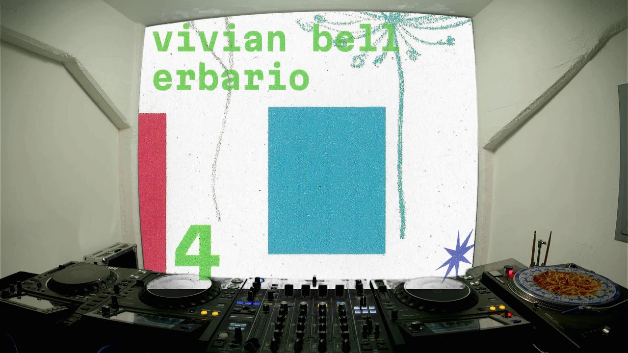 Erbario 4 with Vivian Bell&nbsp;06.02.25