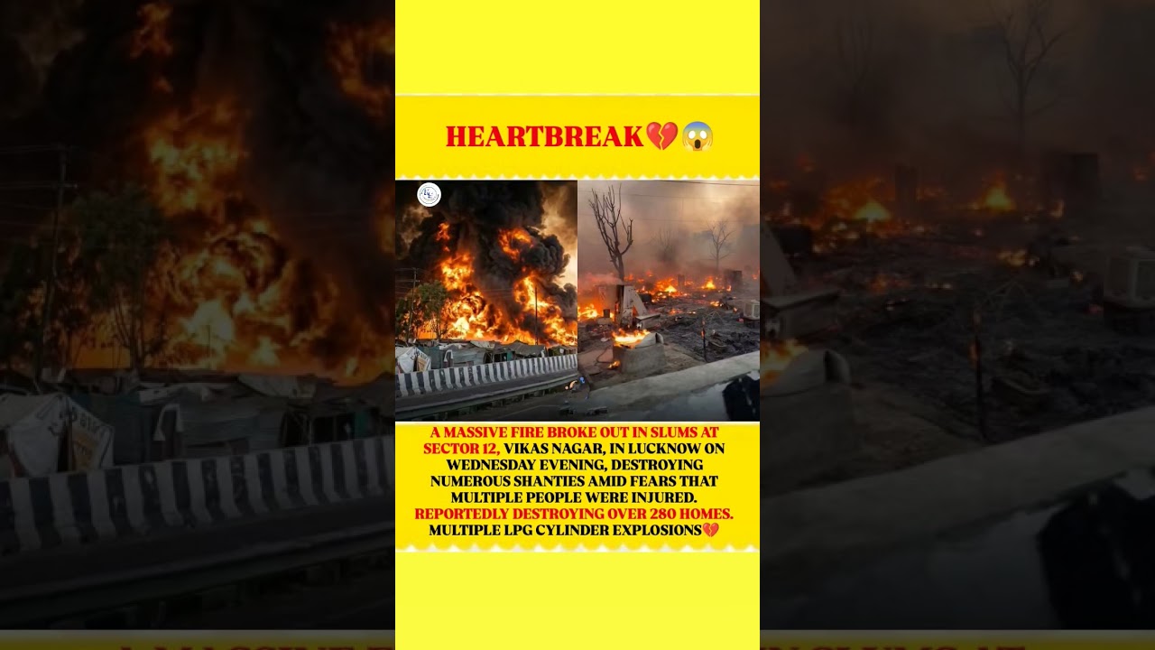 Lucknow Fire: 280 Homes Destroyed Overnight | Heartbreaking Visuals#lucknow #trendingnews