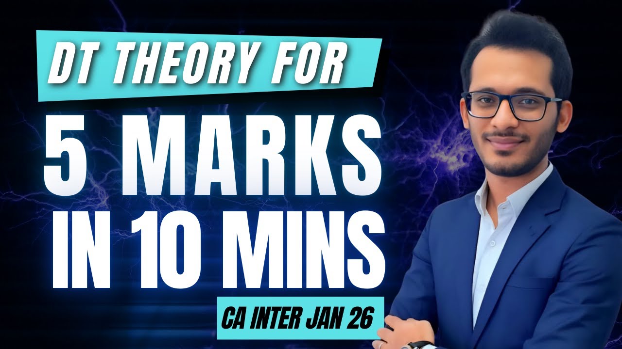 5 marks DT theory in 10 minutes  - CA Inter Jan 26 Exams - CA Rahul Agarwal