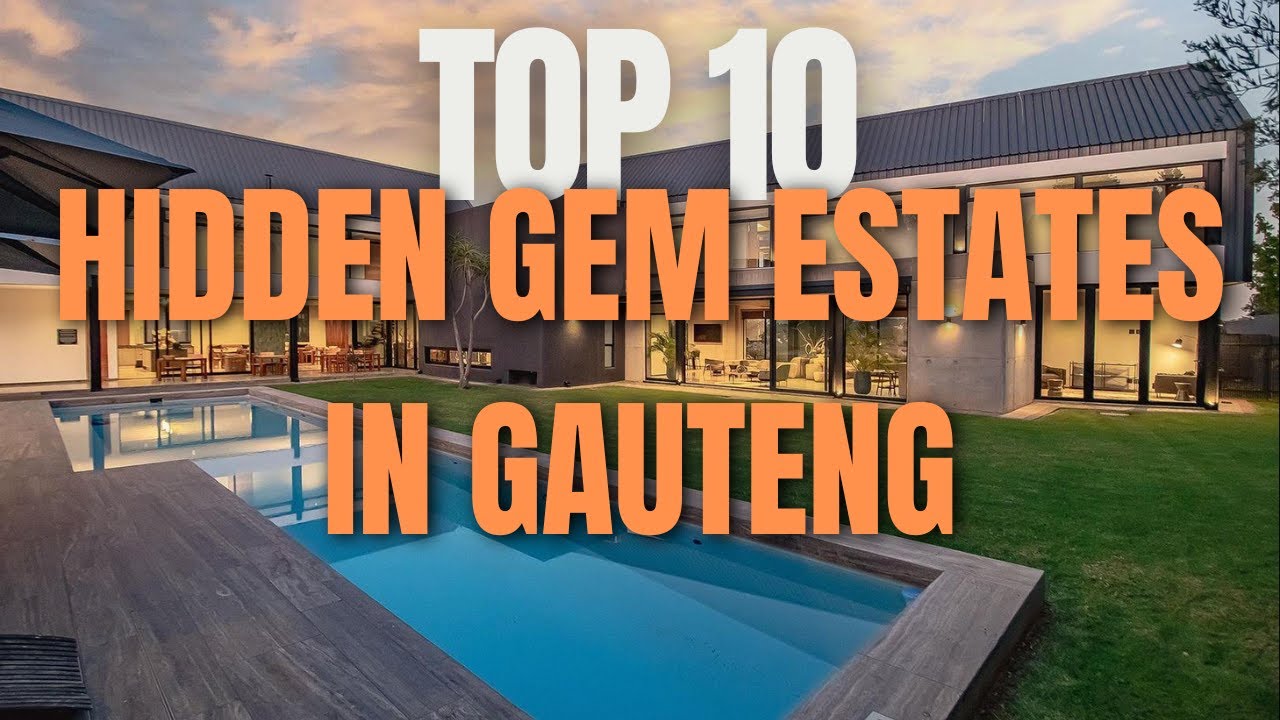 Top 10 Hidden Gem Estates in Gauteng 🇿🇦 ||Countdown|| Estates|| South Africa|| Gauteng