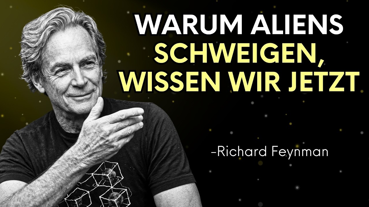 Fermi-Paradoxons schrecklichste ANTWORT - Feynmans unheimliche Erkl&auml;rung | Feynman