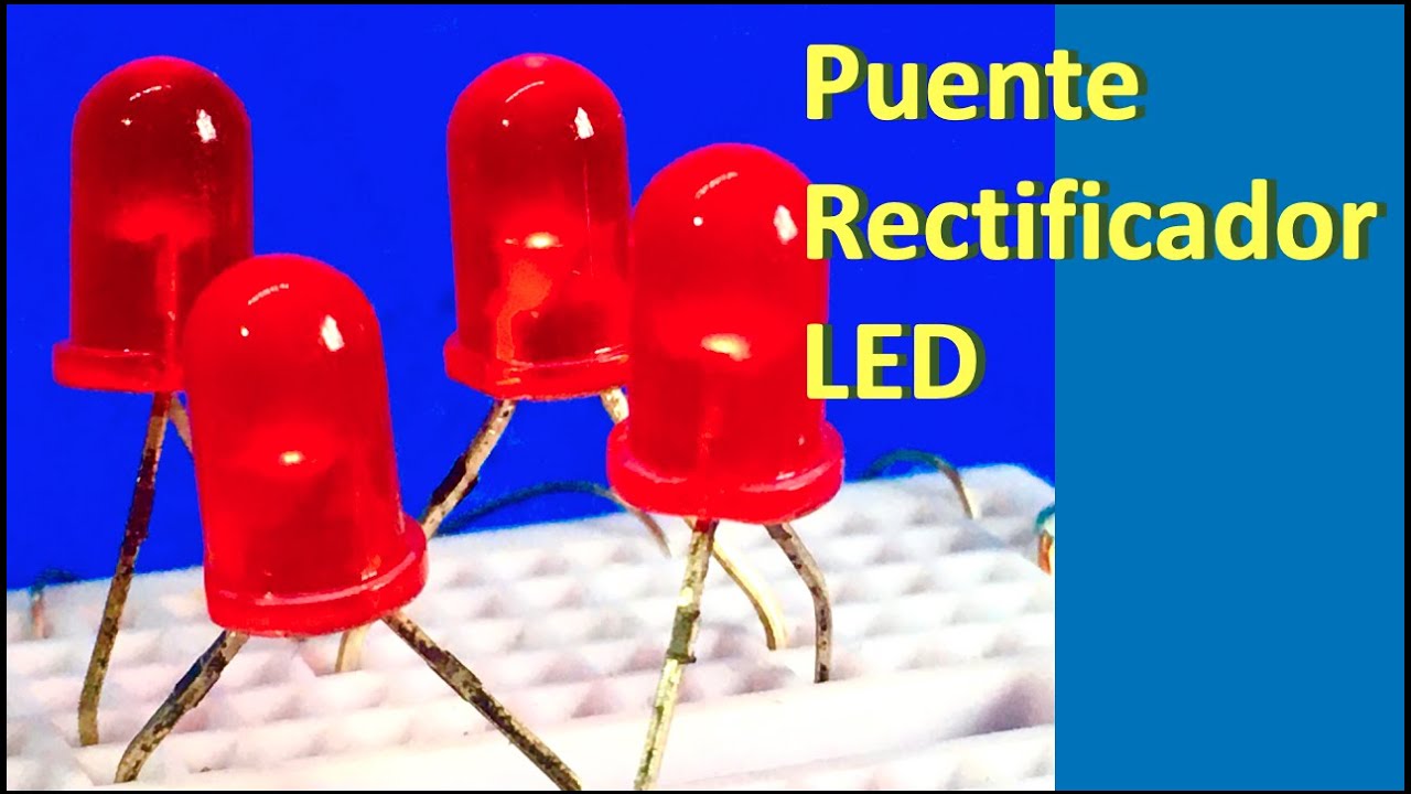 ✅ Sorprendente Puente Rectificador con Diodos LED conectados 110Vac / 220 Vac Vea el funcionamiento