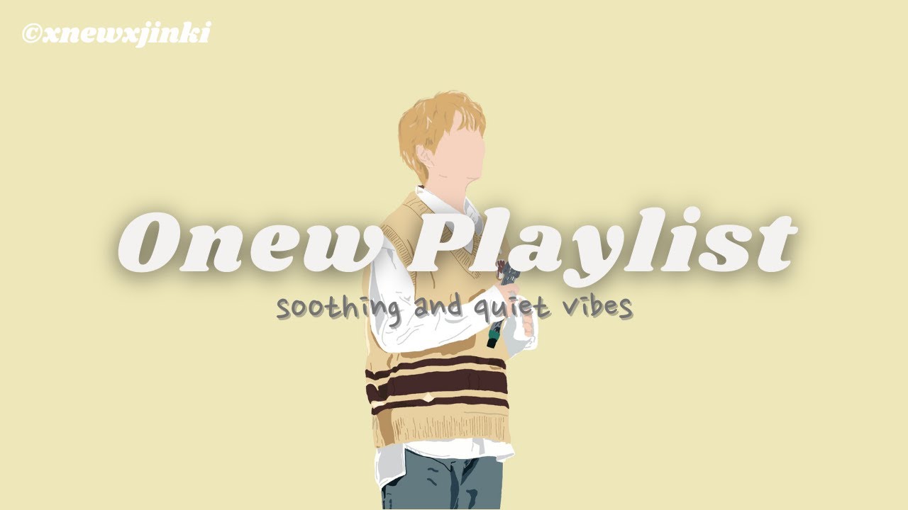 [𝐩𝐥𝐚𝐲𝐥𝐢𝐬𝐭] 온유(ONEW)♪ Soothing and healing songs by Onew ♫