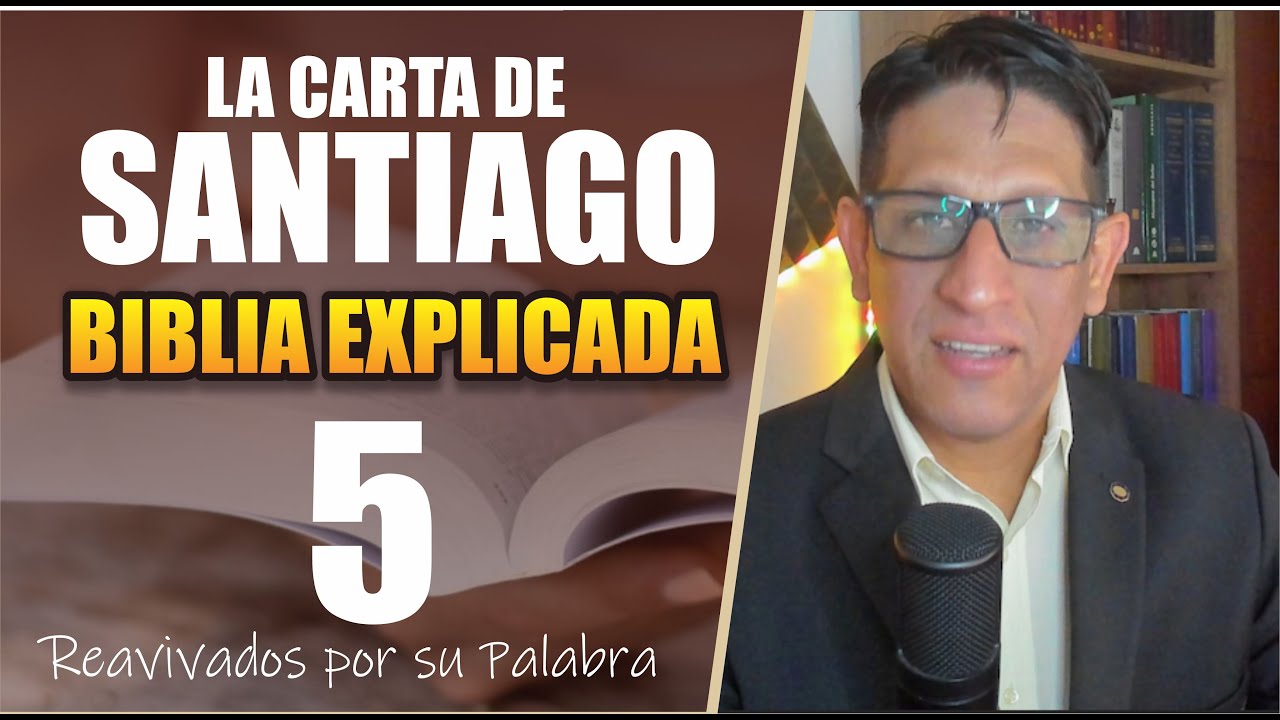✅ SANTIAGO 5 - EXPLICADO 🔥 | Reavivados por su Palabra || 09 DE MARZO 2025