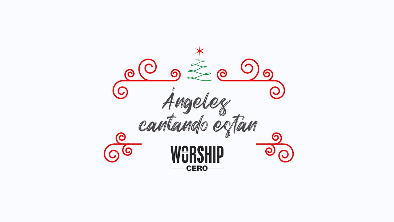 Ángeles cantando están - Worship Cero (cover en español)