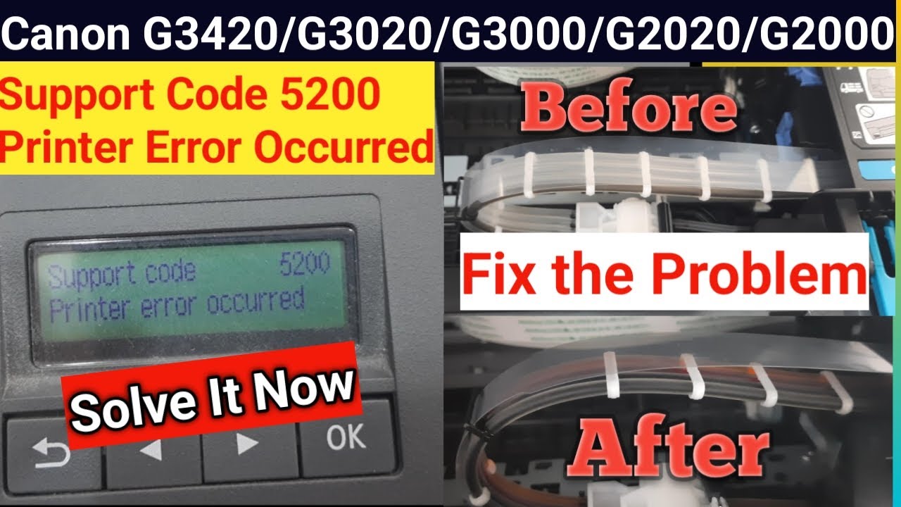 How to Solve Support Code 5200 Error in Canon G3420/G3020/G3000/G2020/G2000 Printer ( Step by Step )