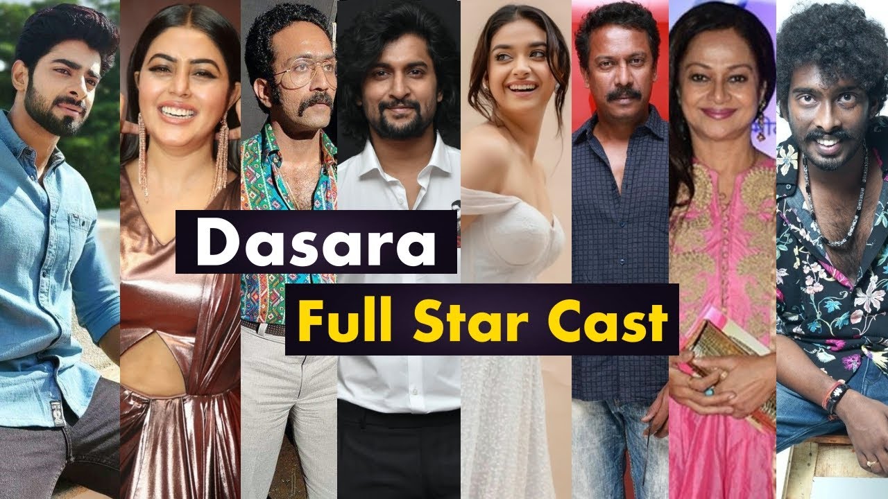 Dasara Movie Full Star Cast Name with more Details | Dasara Cast