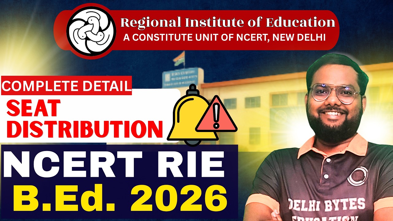 NCERT RIE B.Ed. 2026 Seat Distribution || Total BED Seats in RIE NCERT