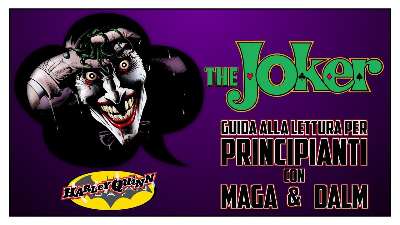 THE JOKER - Guida alla Lettura per Principianti - BATMAN DAY 2017