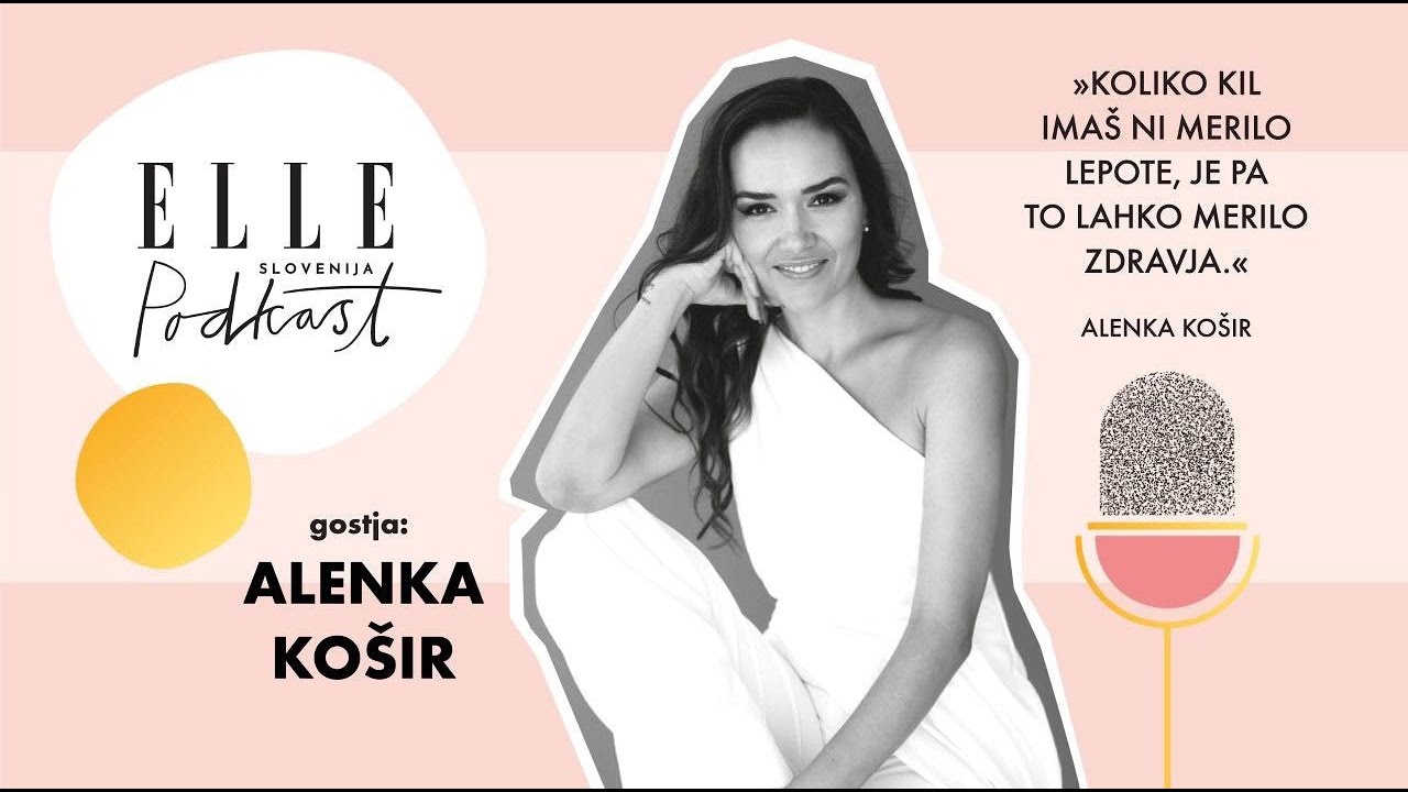 Alenka Košir: »Koliko kil imaš ni merilo lepote, je pa to lahko merilo zdravja.«
