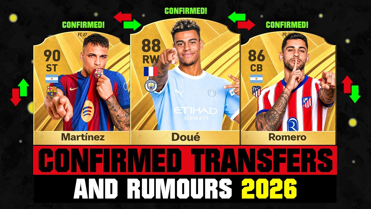 FIFA 27 | NEW CONFIRMED TRANSFERS & RUMOURS! 🚨🔥 ft. Doue, Martinez, Romero... etc