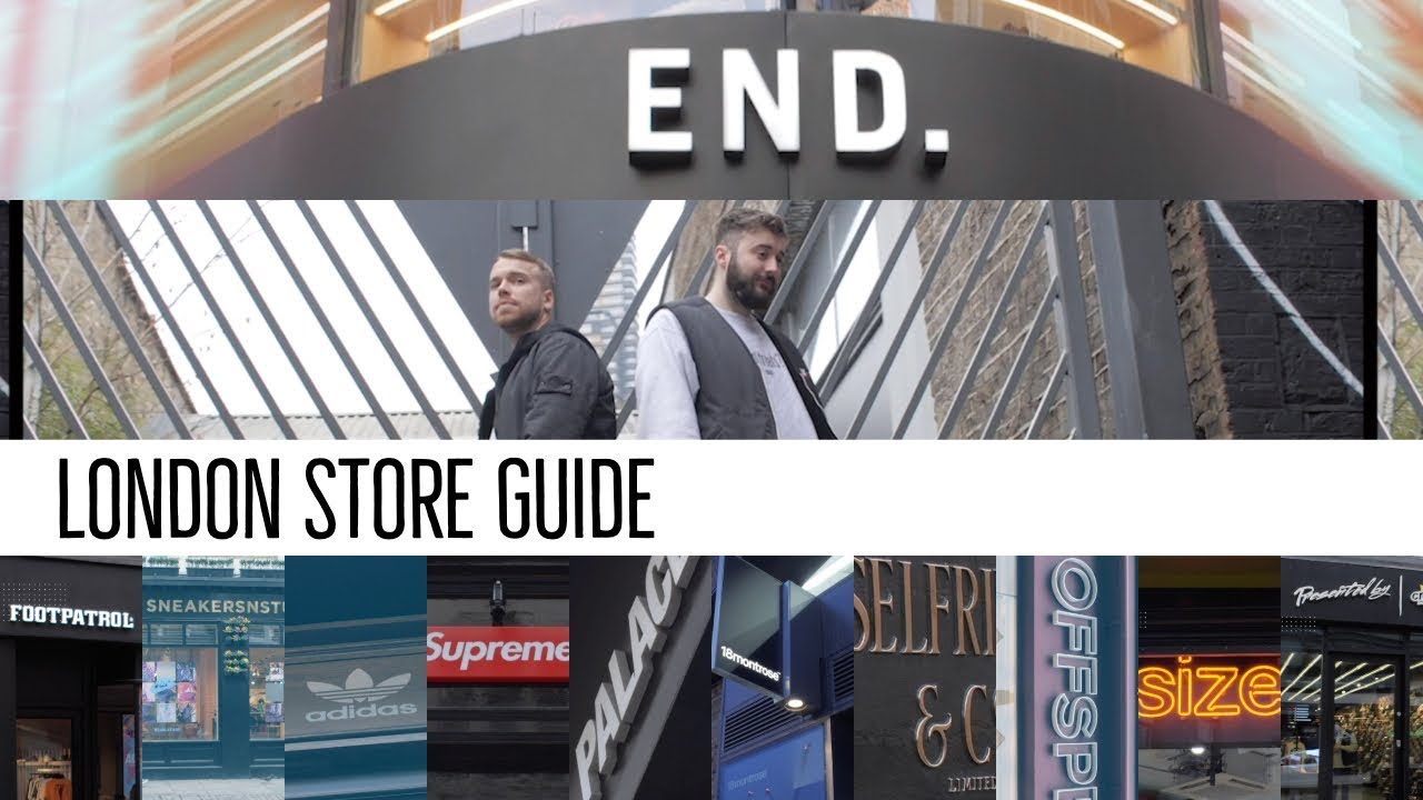The 13 Best LONDON Sneaker & Streetwear Shops