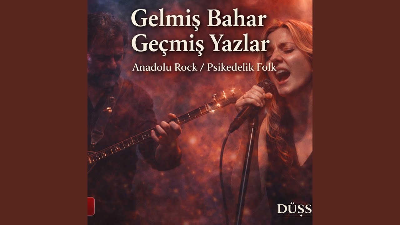 Gelmiş Bahar Geçmiş Yazlar – Anadolu Rock / Psikedelik Folk