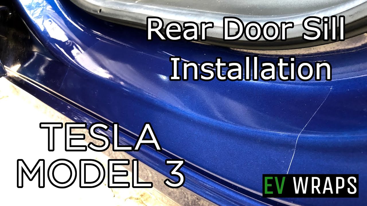 Tesla Model 3 - Rear Door Sill Installation