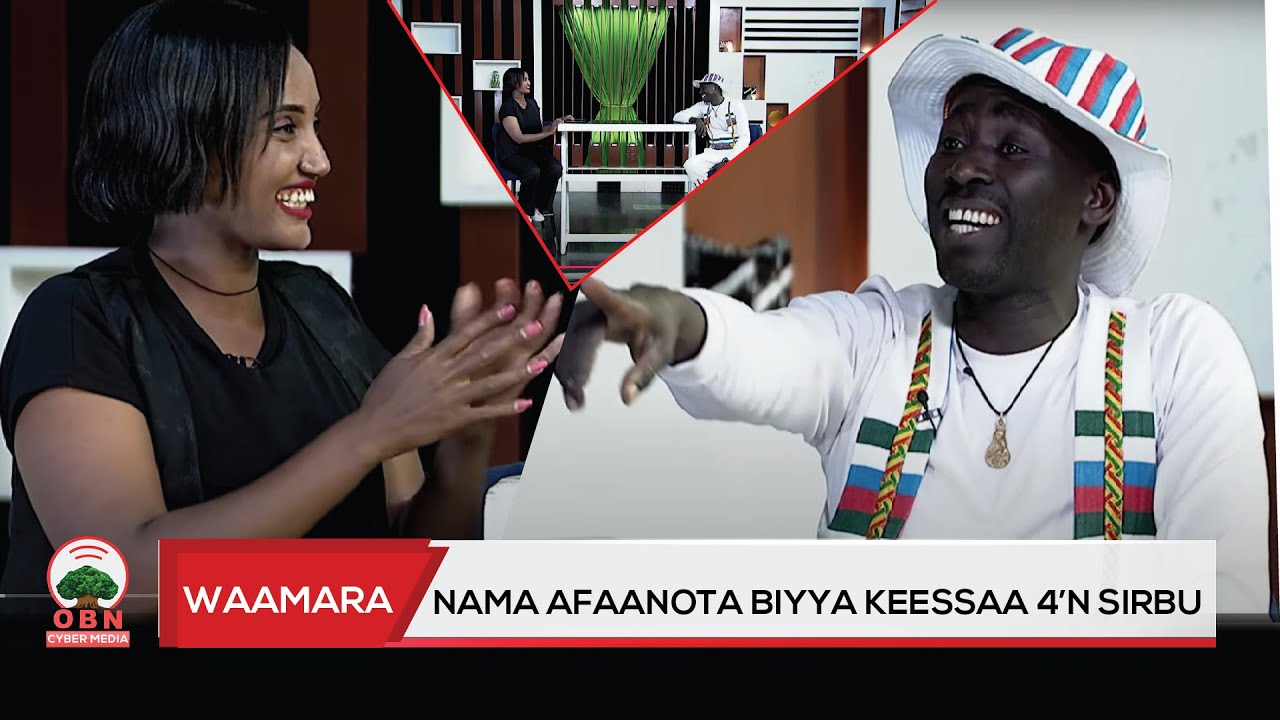 Nama 1 ta'ee qofaasaa sabaafi sab-lammii ta'e Afaanota biyya keessaa 4'n bareechee sirbu K/Waamaraa