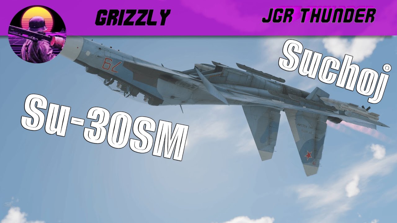 War Thunder CZ/SK Gameplay - Suchoj Su-30SM - Král Top Tieru? [Grizzly]