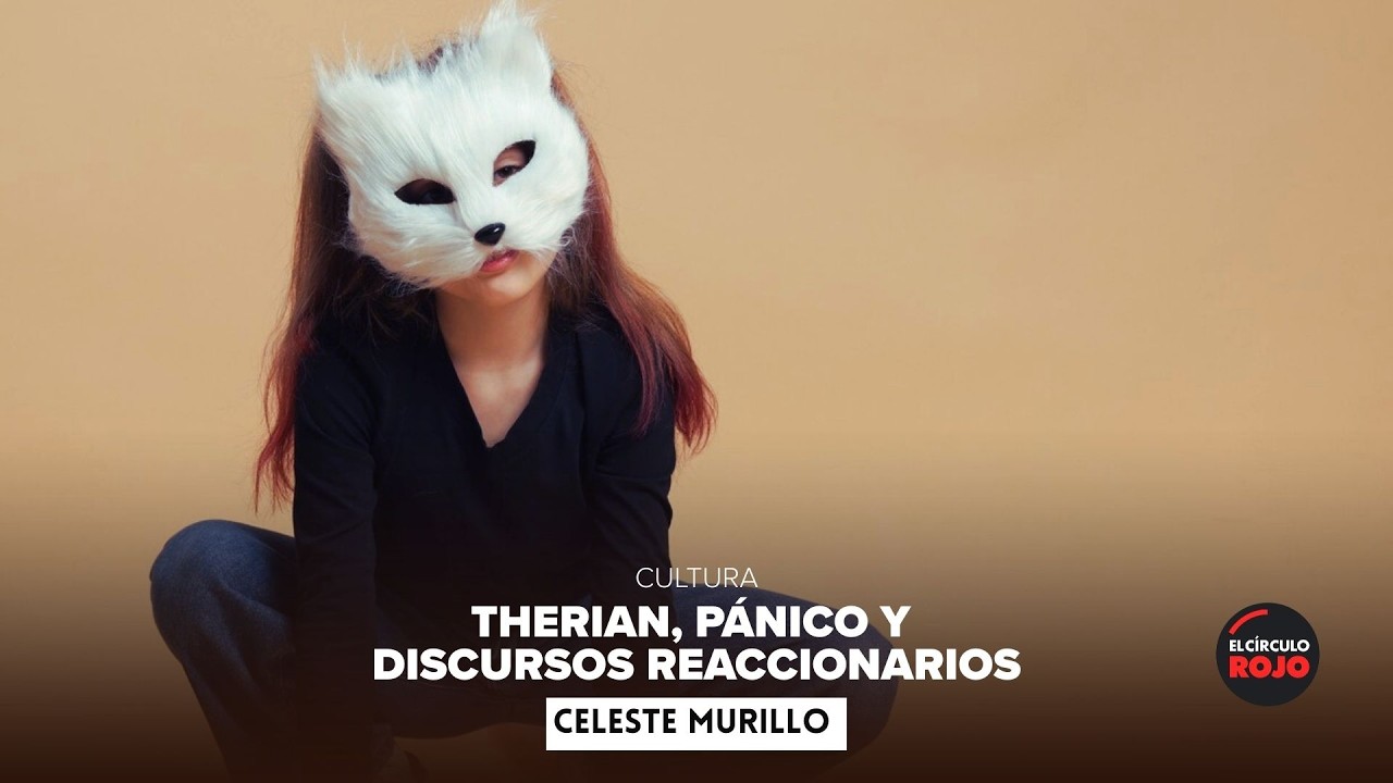 Therian, pánico y discursos reaccionarios - Celeste Murikki