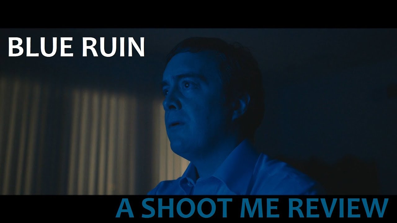Blue Ruin (2013) - a violent anti-violence anti-revenge revenge film (SPOILERS!!!)
