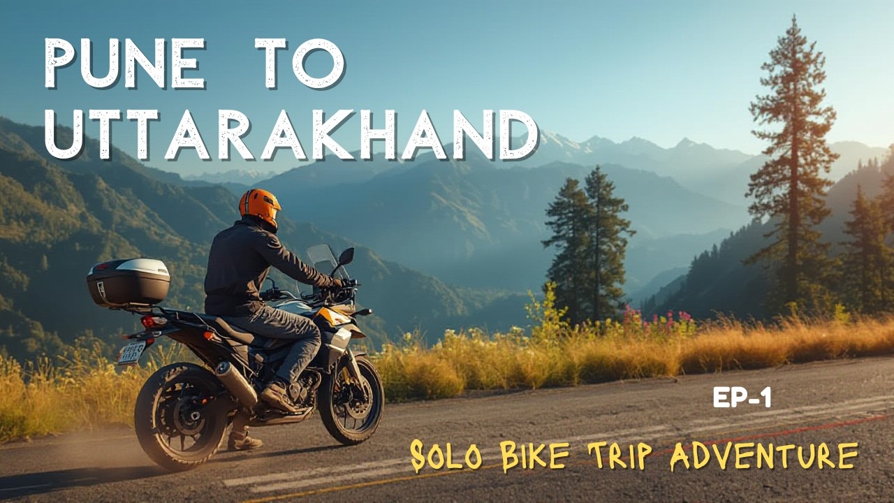 Pune to Uttarakhand Solo Bike Trip on Pulsar 180 | EP-1 Pune to Shivpuri