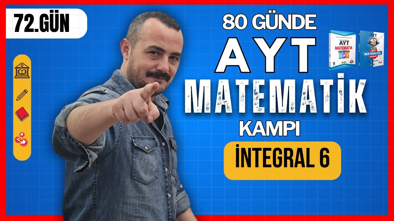 İntegral 6 | Değişken değiştirme | 80 Günde AYT Matematik Kampı | 72. Gün