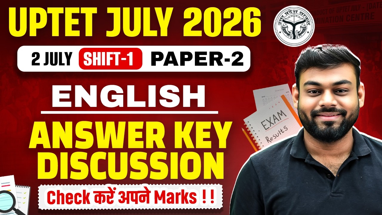UPTET English Answer Key | UPTET Paper 2 English Answer Key 2 July 2026 | UPTET Shift 1 Analysis