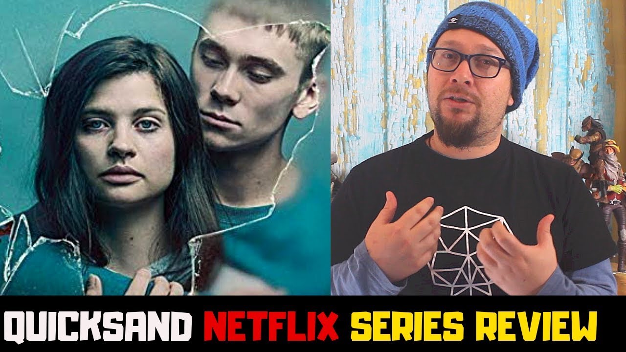 Quicksand Netflix Original Series Review (HD) St&ouml;rst av allt