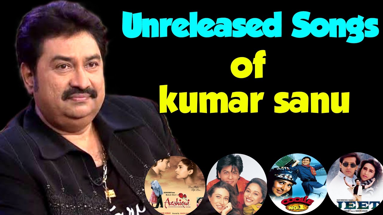 kumar sanu unreleased songs| |  Kumar sanu delete songs #Kumarsanuunreleasedsongs #Bollywoodsongs
