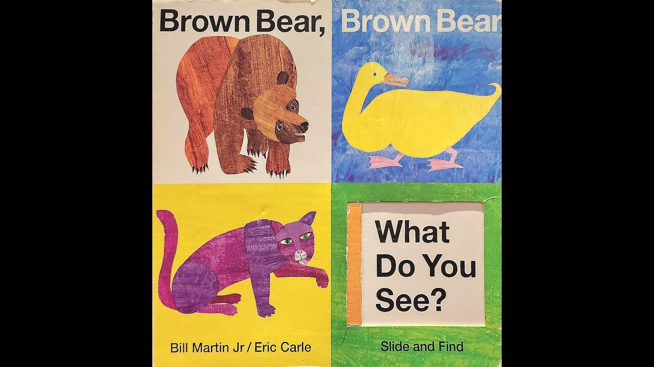 Brown Bear🐻, Brown Bear🐻, What Do You See?👀 By Bill Martin Jr/ Eric Carle