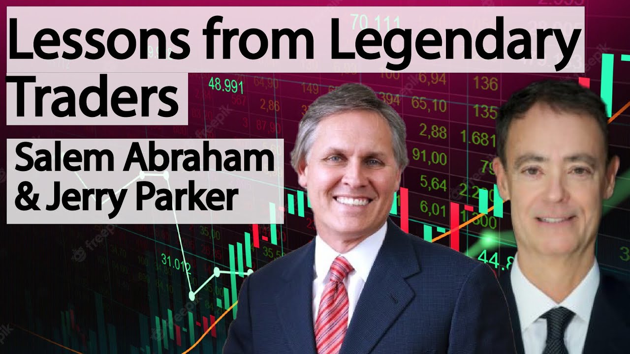 Jerry Parker & Salem Abraham - Lessons From A Lifetime of Trading