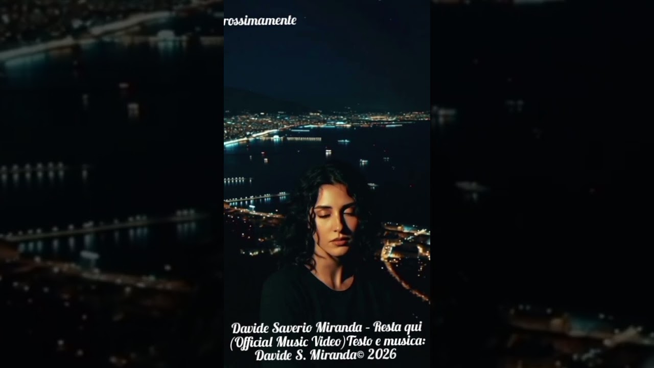 Davide Saverio Miranda &ndash; Resta qui (Official Music Video)Testo e musica: Davide S. Miranda&copy; 2026