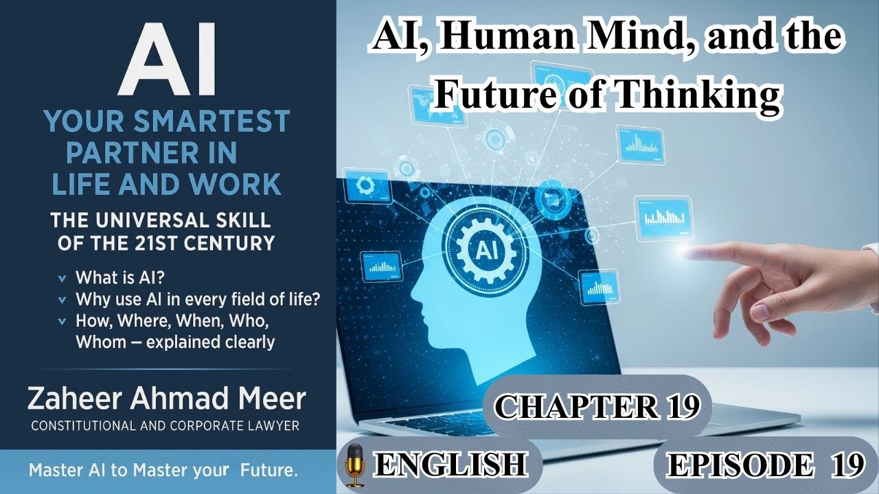 Chapter 19 — AI, the Human Mind & the Future of Thinking